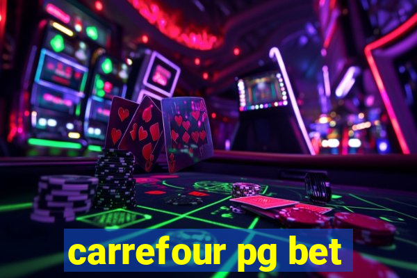 carrefour pg bet